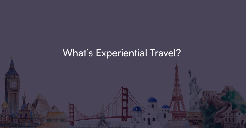 What’s-Experiential-Travel