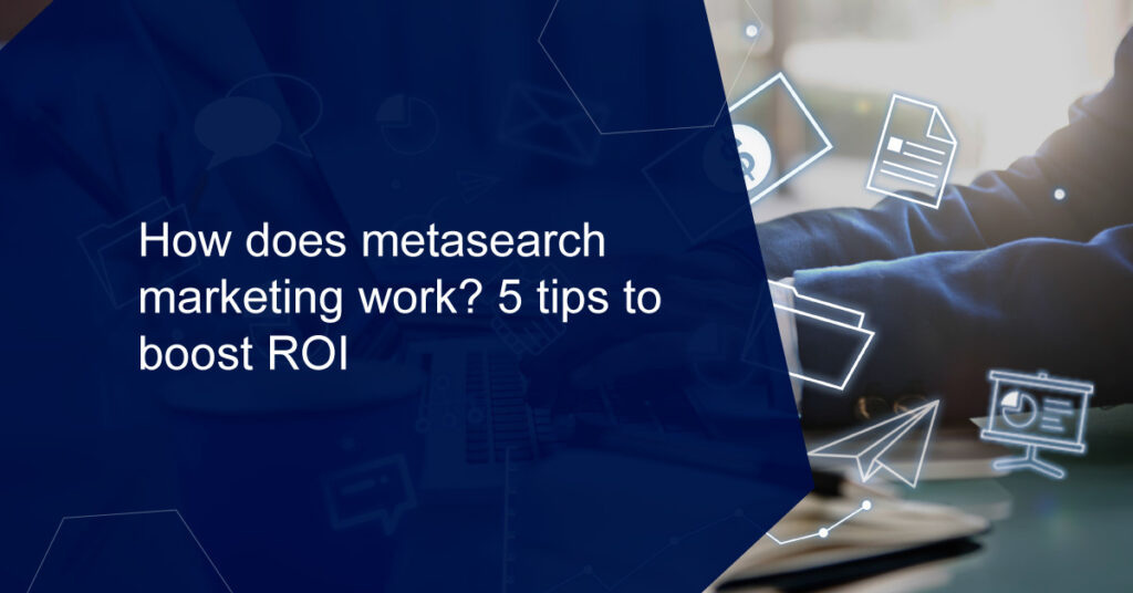 How-does-metasearch marketing work